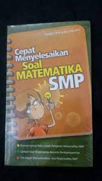 Image of CEPAT MENYELESAIKAN SOAL MATEMATIKA SMP