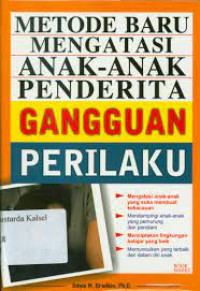 Image of METODE BARU MENGATASI ANAK-ANAK PENDERITA GANGGUAN PERILAKU