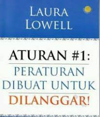 Image of ATURAN #1: PERATURAN DIBUAT UNTUK DILANGGAR!