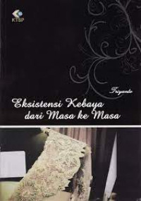 Image of EKSISTENSI KEBAYA DARI MASA KE MASA