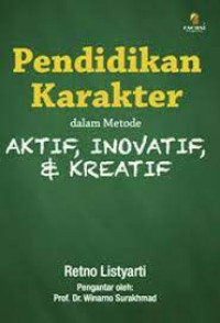 Image of PENDIDIKAN KARAKTER DALAM AKTIF, INOVATIF, & KREATIF