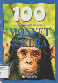 Image of 100  PENGETAHUAN TENTANG MONYET & KERA