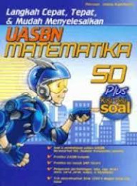 Image of Langkah cepat, tepat, dan mudah menyelesaikan : UASBN Matematika SD