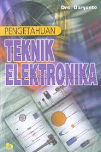 Image of PENGETAHUAN TEKNIK ELEKTRONIKA