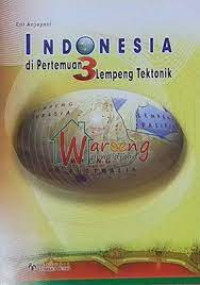 Image of INDONESIA DI PERTEMUKAN 3 LEMPENG TEKTONIK