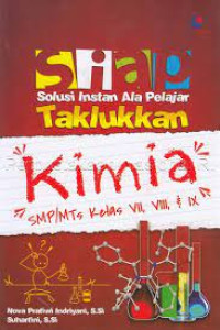 Image of SIAP SOLUSI INSTAN ALA PELAJAR TAKLUKAN KIMA  : SMP/MTS KELAS VII,VIII, & XI