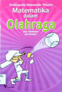 Image of Ensiklopedia matematika terapan : matematika dalam olahraga