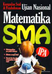 Image of KUMPULAN SOAL & PEMBAHASAN UJIAN NASIONAL MATEMATIKA SMA IPA