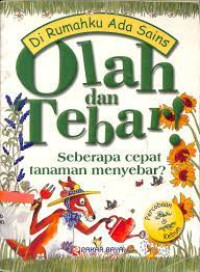 Image of DI RUMAHKU ADA SAINS, Olah dan tebar!: seberapa cepat tanaman menyebar?