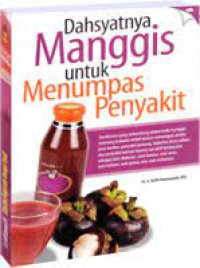 Image of DAHSYATNYA MANGGIS UNTUK MENUMPAS PENYAKIT