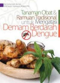 Image of TANAMAN OBAT DAN RAMUAN TRADISIONAL UNTUK MENGATASI DEMAM BERDARAH DENGUE