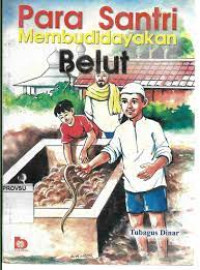 Image of PARA SANTRI MEMBUDIDAYAKAN BELUT