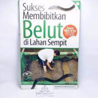 Image of SUKSES MEMBIBITKAN BELUT DI LAHAN SEMPIT