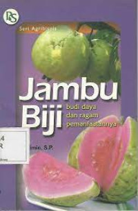 Image of JAMBU BIJI BUDI DAYA DAN RAGAM PEMANFAATANNYA