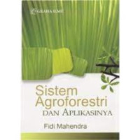 Image of SISTEM AGROFORESTRI DAN APLIKASINYA