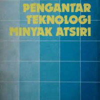 Image of PENGANTAR TEKNOLOGI MINYAK ATSIRI