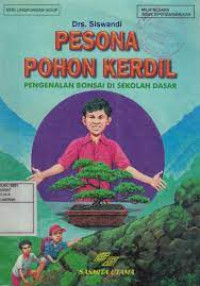 Image of PESONA POHON KERDIL PENGENALAN BONSAI DI SEKOLAH DASAR