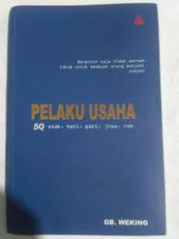 Image of PELAKU USAHA 5Q: OTAK, HATI, PATI, JIWA, ROH