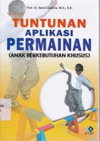 Image of TUNTUNAN APLIKASI PERMAINAN ( ANAKA BERKEBUTAHAN KHUSUS )