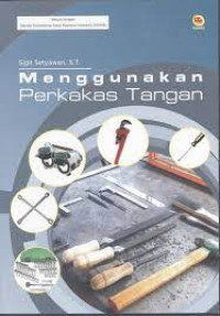 Image of menggunakan perkakas tangan