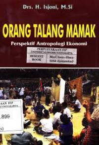 Image of ORANG TALANG MAMAK PERSPEKTIF ANTROPOLOGI EKONOMI