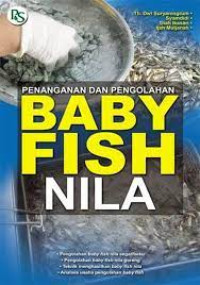 Image of PENANGANAN DAN PENGELOLAHAN BABY FISH NILA