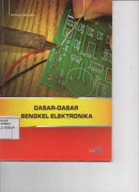Image of DASAR-DASAR BENGKEL ELEKTRONIKA