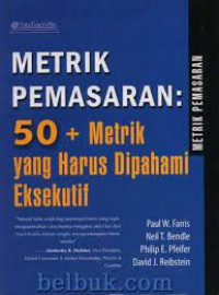 Image of METRIK PEMASARAN 50 + METRIK YANG HARUS DI PAHAMI EKSEKITUF