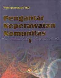 Image of PENGANTAR KEPERAWATAN KOMUNITAS 1