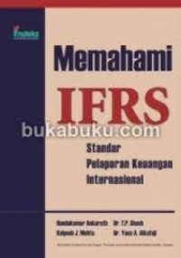 Image of MEMAHAMI IFRS STANDAR PELAPORAN KEUANGAN INTERNASIONAL