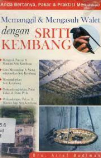 Image of MEMANGGIL DAN MENGASUH WALET DENGAN SRITI KEMBANG