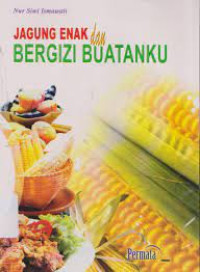Image of JAGUNG ENAK DAN BERGIZI BUATANKU