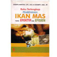 Image of BUKU TERLENGKAP PEMBENIHAN IKAN MAS YANG EFEKTIF DAN EFISIEN