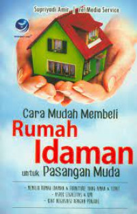 Image of CARA MUDAH MEMBELI RUMAH IDAMAN UNTUK PASANGAN MUDA