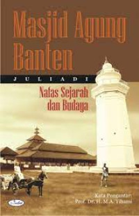 Image of Masjid Agung Banten : nafas sejarah dan budaya