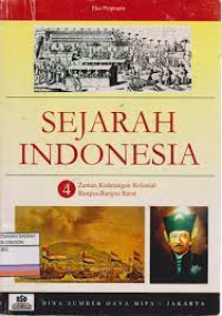 Image of Sejarah Indonesia 4 Zaman Kedatangan Kolonial Bangsa-Bangsa Barat