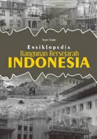 Image of Ensiklopedia Bangunan Bersejarah INDONESIA
