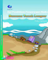 Image of Seri pendidikan pengurangan risiko bencana tanah longsor