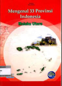 Image of Mengenal 33 provinsi Indonesia : Maluku Utara