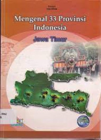 Image of Mengenal 33 provinsi Indonesia : Jawa Timur