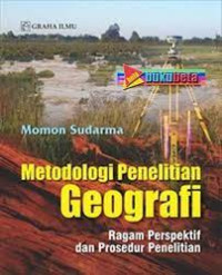 Image of Metodologi penelitian geografi : ragam perspektif dan prosedur penelitian