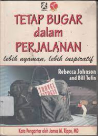 Image of Tetap bugar dalam perjalanan : lebih nyaman, lebih inspiratif