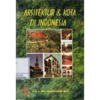 Image of Arsitektur dan Kota di Indonesia