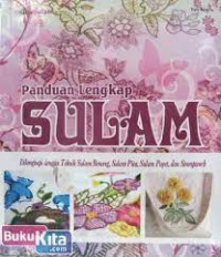 Image of PANDUAN LENGKAP SULAM : dilengkapi dengan teknik sulam benang, sulam pita, sulam payet dan stumpwork