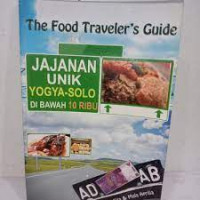Image of THE FOOD TRAVELER'S GUIDE : JAJANAN UNIK YOGYA-SOLO DI BAWAH 10 RIBU