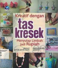 Image of KREATIF DENGAN TAS KRESEK MENYULAP LIMBAH JADI RUPIAH