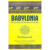 Image of Babylonia : Mesopatamia dan kelahiran peradaban