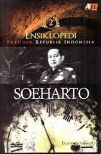 Image of ENSIKLOPEDIA PRESIDEN REPUBLIK INDONESIA : SOEHARTO