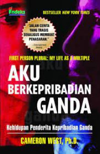 Image of Aku berkepribadian ganda : kehidupan penderita kepribadian ganda