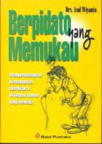 Image of Berpidato yang memukau :mengembangkan kemampuan berbicara di depan umum bagi remaja
